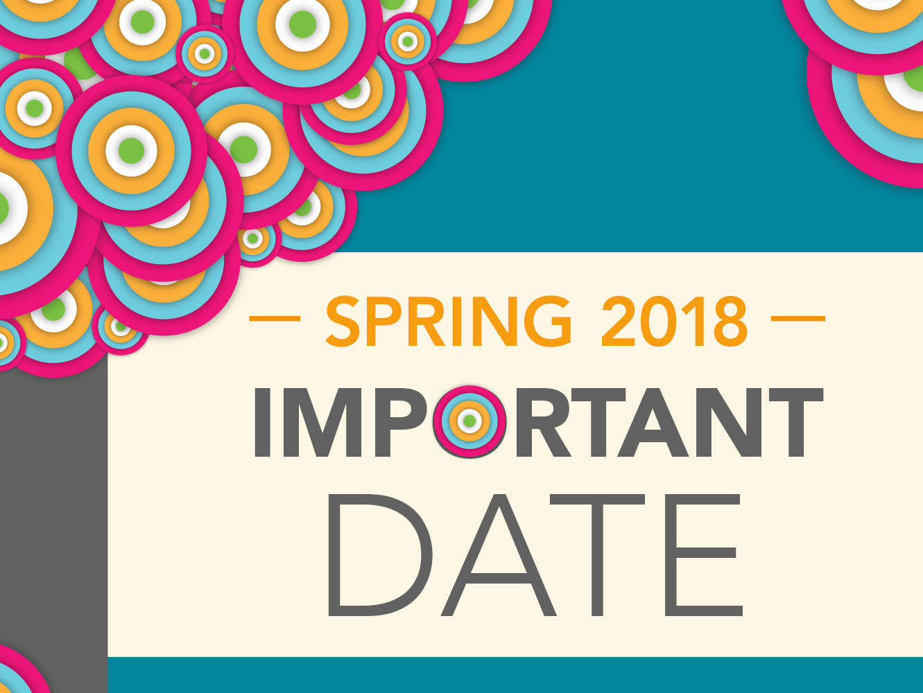 Don't Forget This Important Date spring semester important date