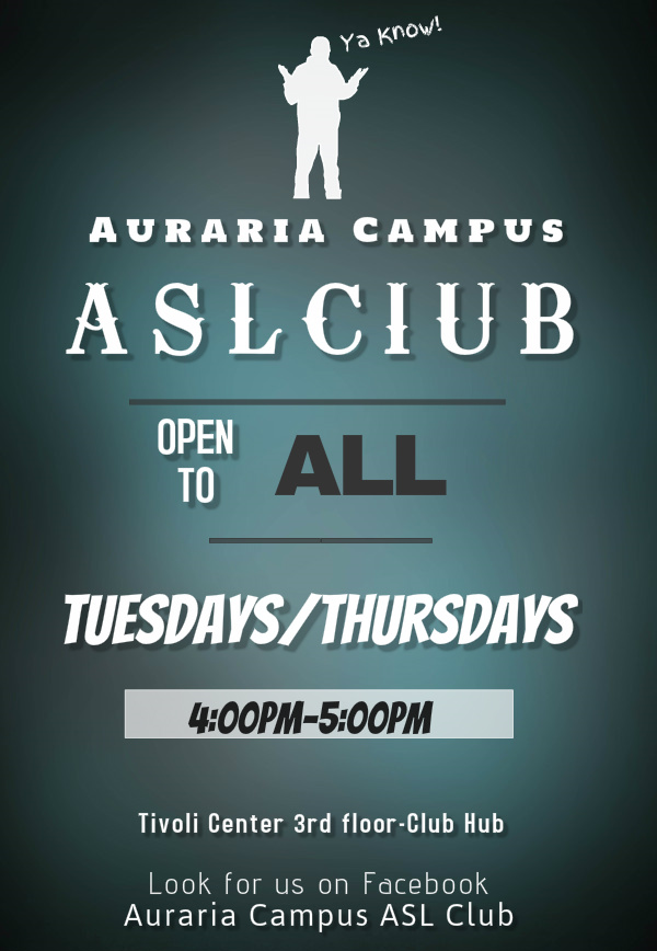 ASL Club Meets Every Tuesday and Thursday Community College of Denver