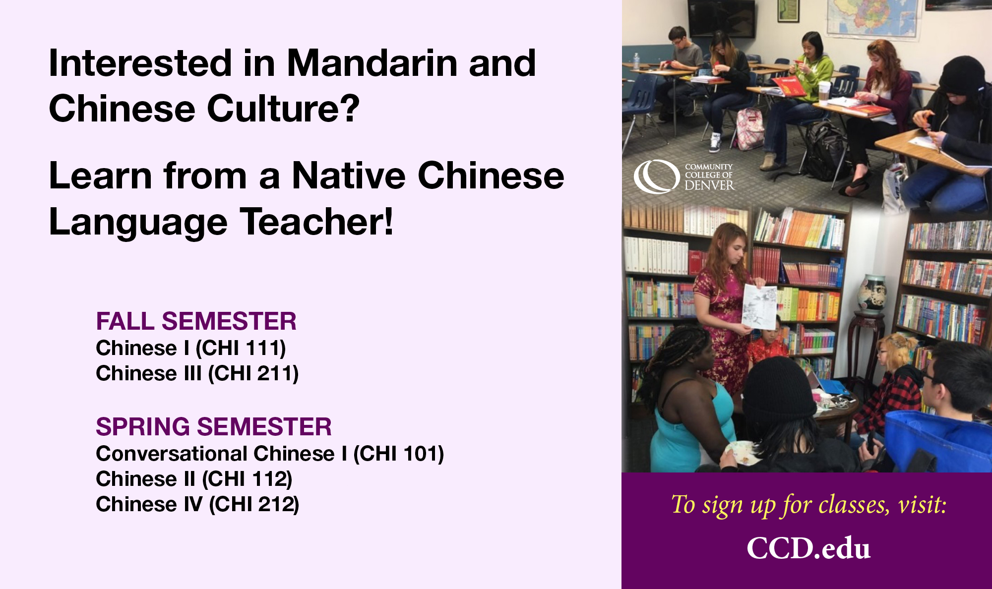 Chinese Language Courses Flyer Interested in Mandarin and Chinese Culture? Sign up for Classes at ccd.edu!
