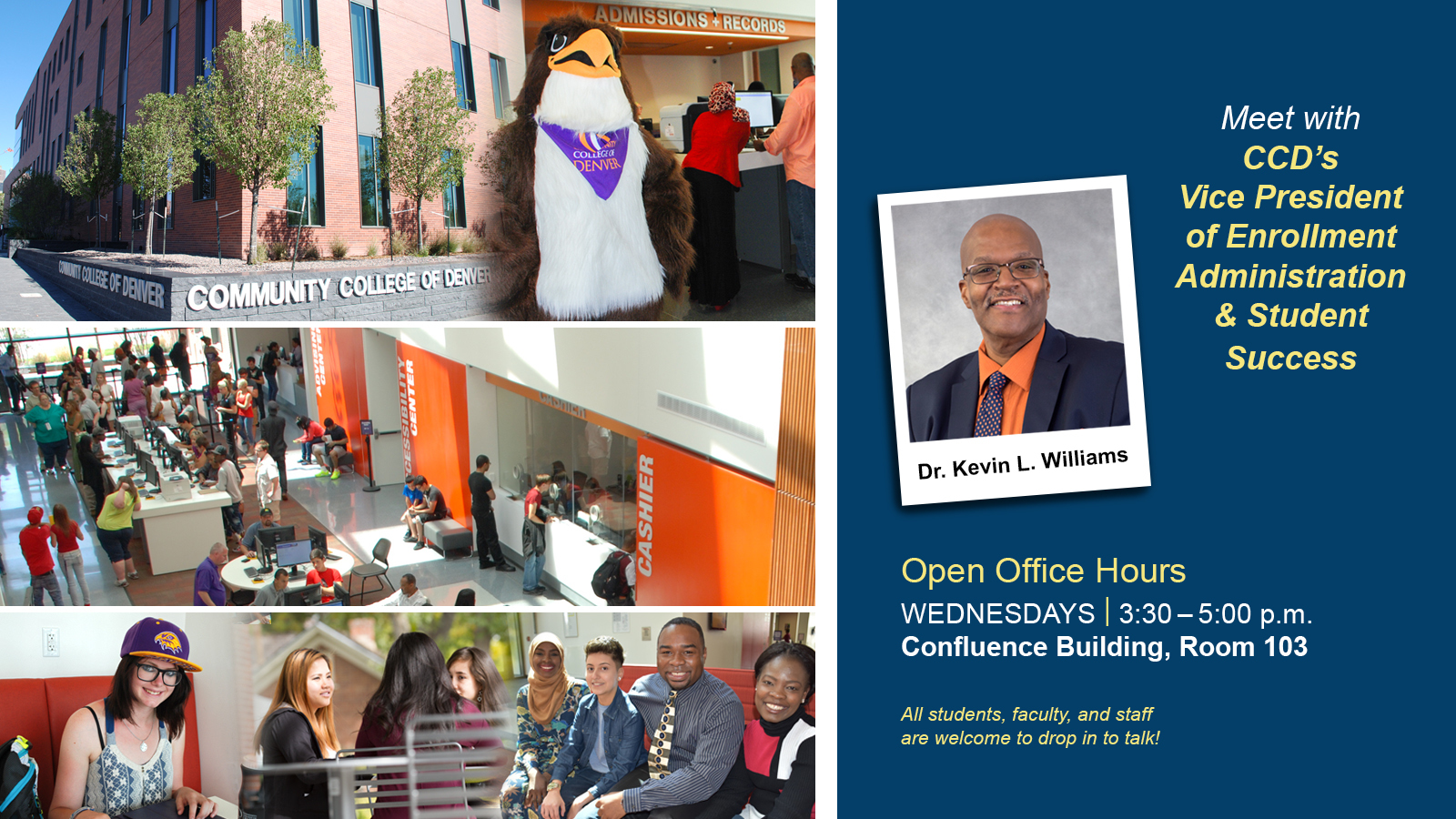 Dr. Kevin Williams Welcomes Students to Stop by During His Open Office Hours images of students on campus and text with office hours