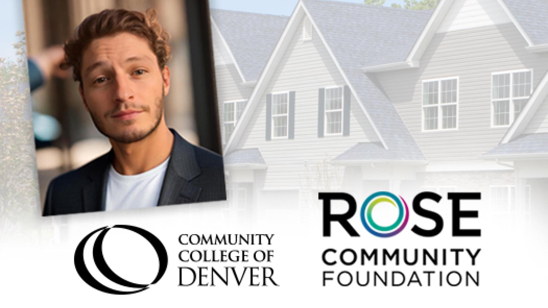 Man in a blazer. Houses in the background. Community College of Denver logo. Rose Community Foundation logo