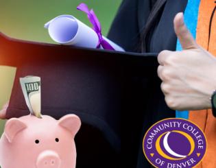 Person holding graduation cap and diploma giving a thumbs up. Piggy bank with money sticking out. Community College of Denver logo.